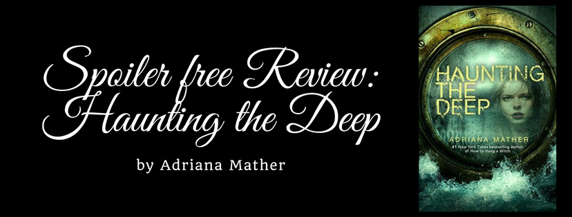 Spoiler Free Review: Haunting the Deep (How to Hang a Witch #2)